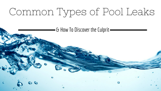 Common Types of Pool Leaks