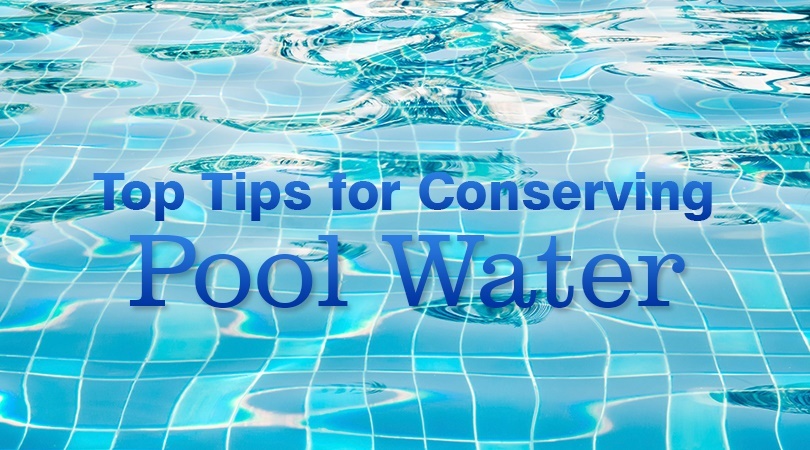 Top Tips for Conserving Pool Water.jpg